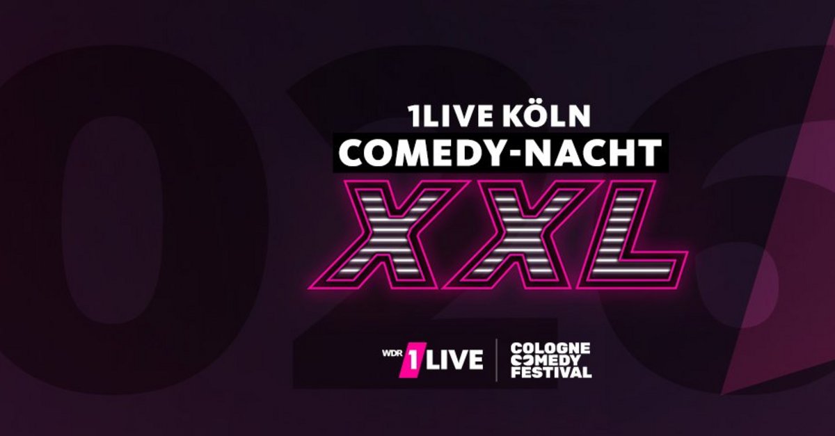1LIVE KÖLN COMEDY-NACHT XXL 2026 - 23.10.2026 um 20:00 Uhr - LANXESS